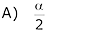 Alternativa A