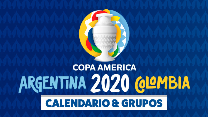 Conoce cuándo y dónde jugará Chile cada partido y el calendario completo de todas las selecciones para la Copa América 2020