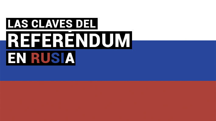 Las claves del referéndum constitucional de Rusia que podría permitir a Putin mantenerse en el poder