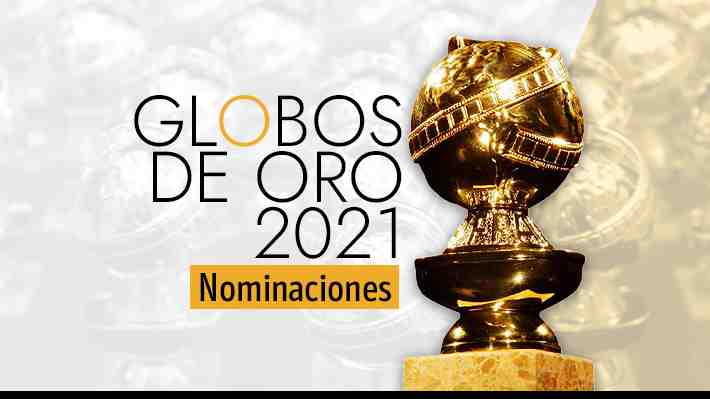 Conoce el listado con todos los nominados en cine y televisión para los Globos de Oro 2021