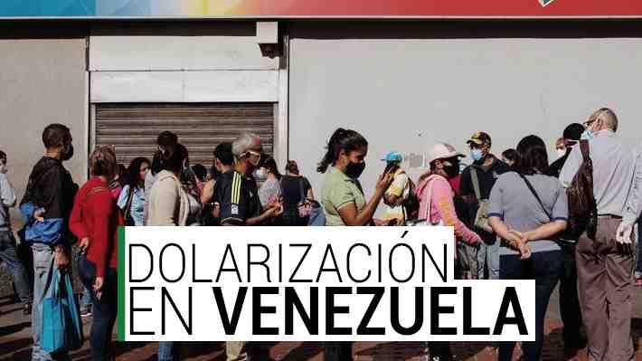 Las claves que explican el nuevo modelo bancario de Maduro que abriría el paso a la "dolarización" en Venezuela