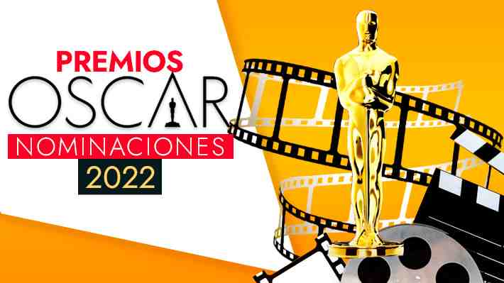 Revisa el listado completo con todas las películas nominadas a los Premios Oscar 2022