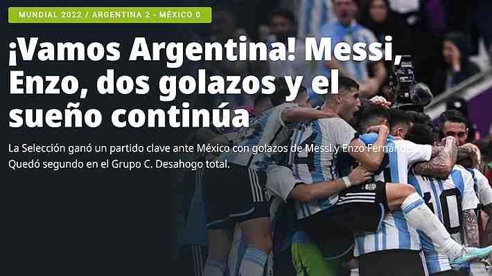 "Estamos vivos", "cambió la cara", "desahogo total": Prensa argentina "sigue soñando" tras el triunfo de Argentina ante México en Qatar 2022
