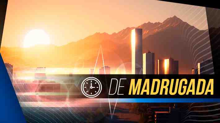 De madrugada: Revisa los hechos más destacados de la mañana de este lunes 24 de julio