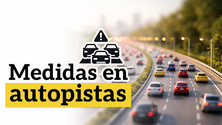 Cuáles son las medidas de contingencia que se aplicarán en las autopistas por el fin de semana largo