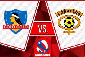¡En vivo! Colo Colo y Cobreloa definen al segundo finalista de la Copa Chile
